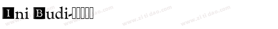 Ini Budi字体转换